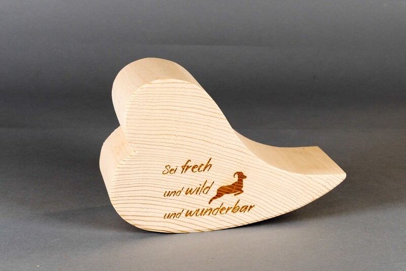 Herz liegend &quot;Sei frech und wild und wunderbar&quot;