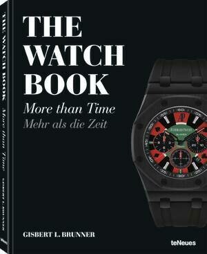 teNeues - The Watch Book, More than Time