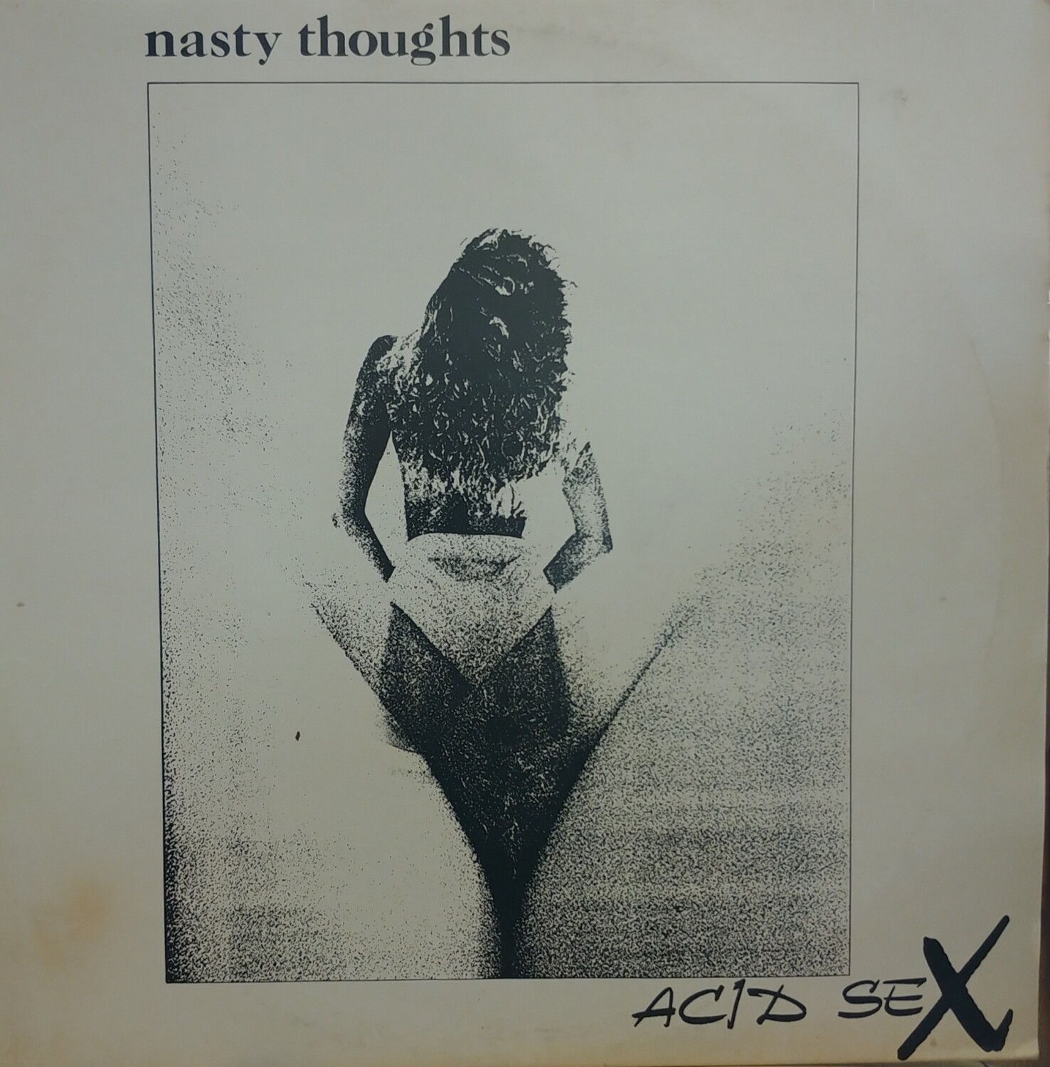Nasty Thoughts - Acid Sex