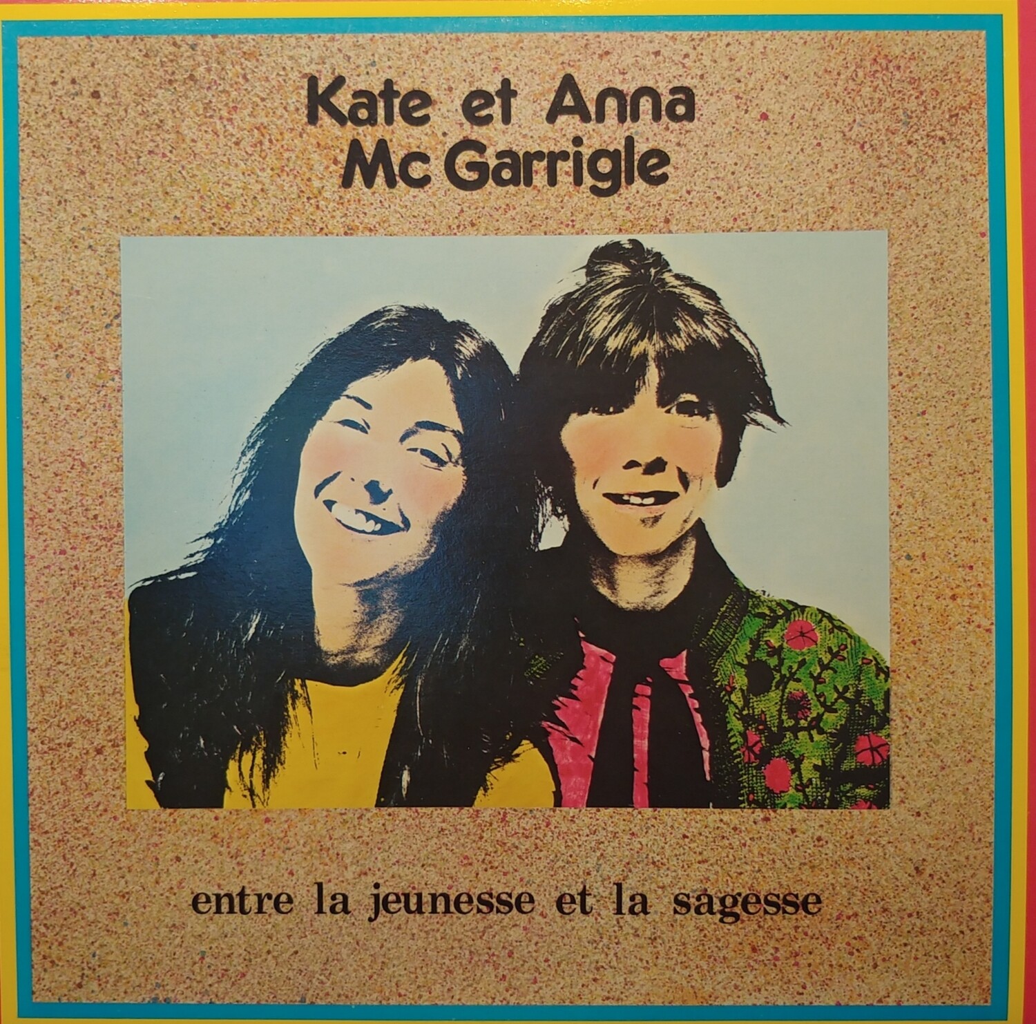 Kate & Anna McGarrigle - Entre Lajeunesse et la sagesse