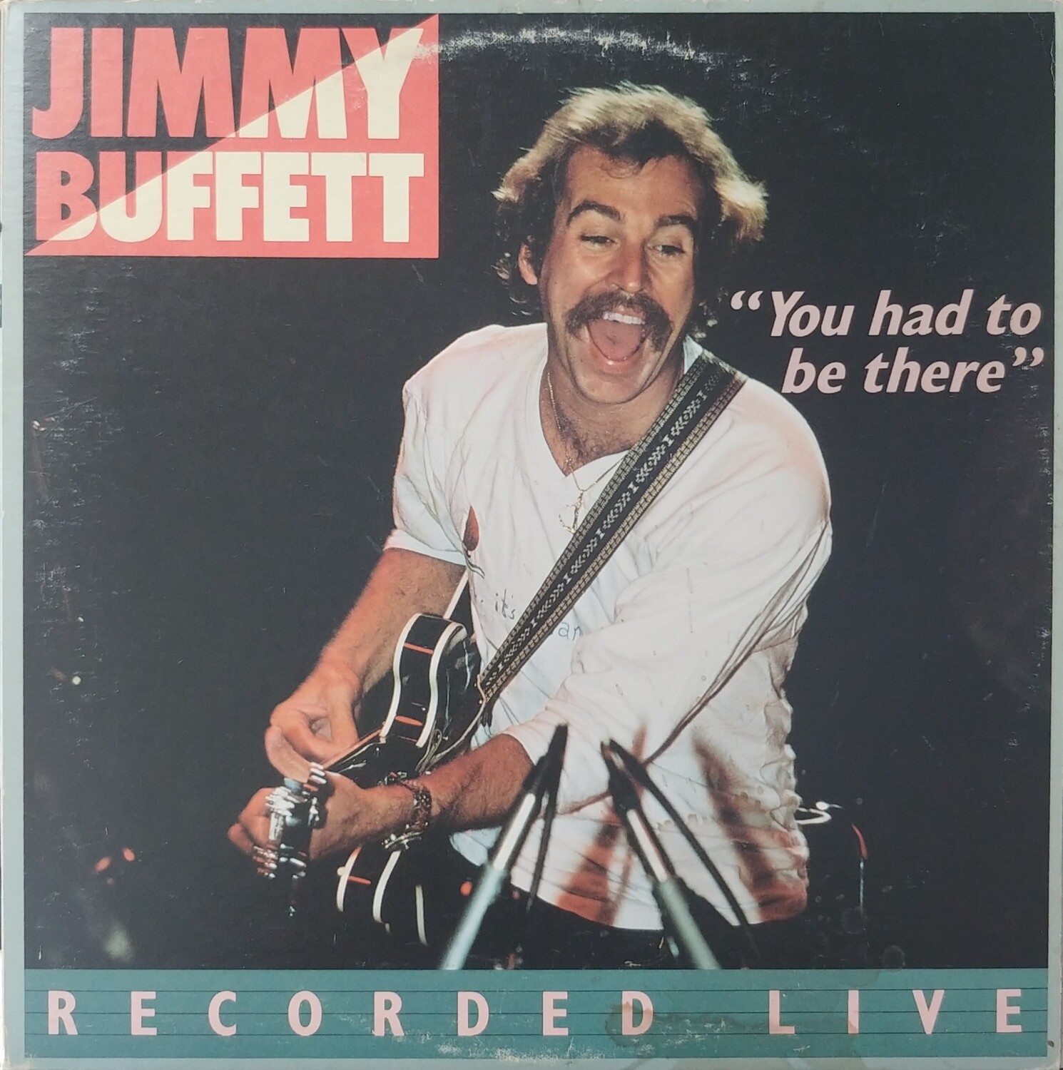 Jimmy Buffett - You had to be there