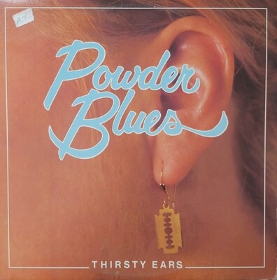 Powder Blues - Thirsty Ears
