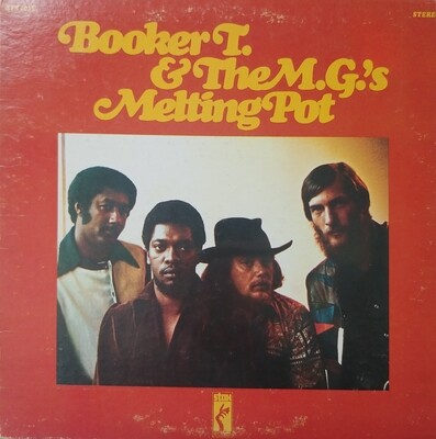 Booker T and The M.G.'s - Melting Pot