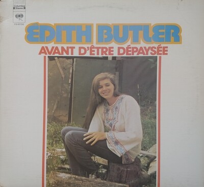 Edith Butler - Avant d'être dépaysée