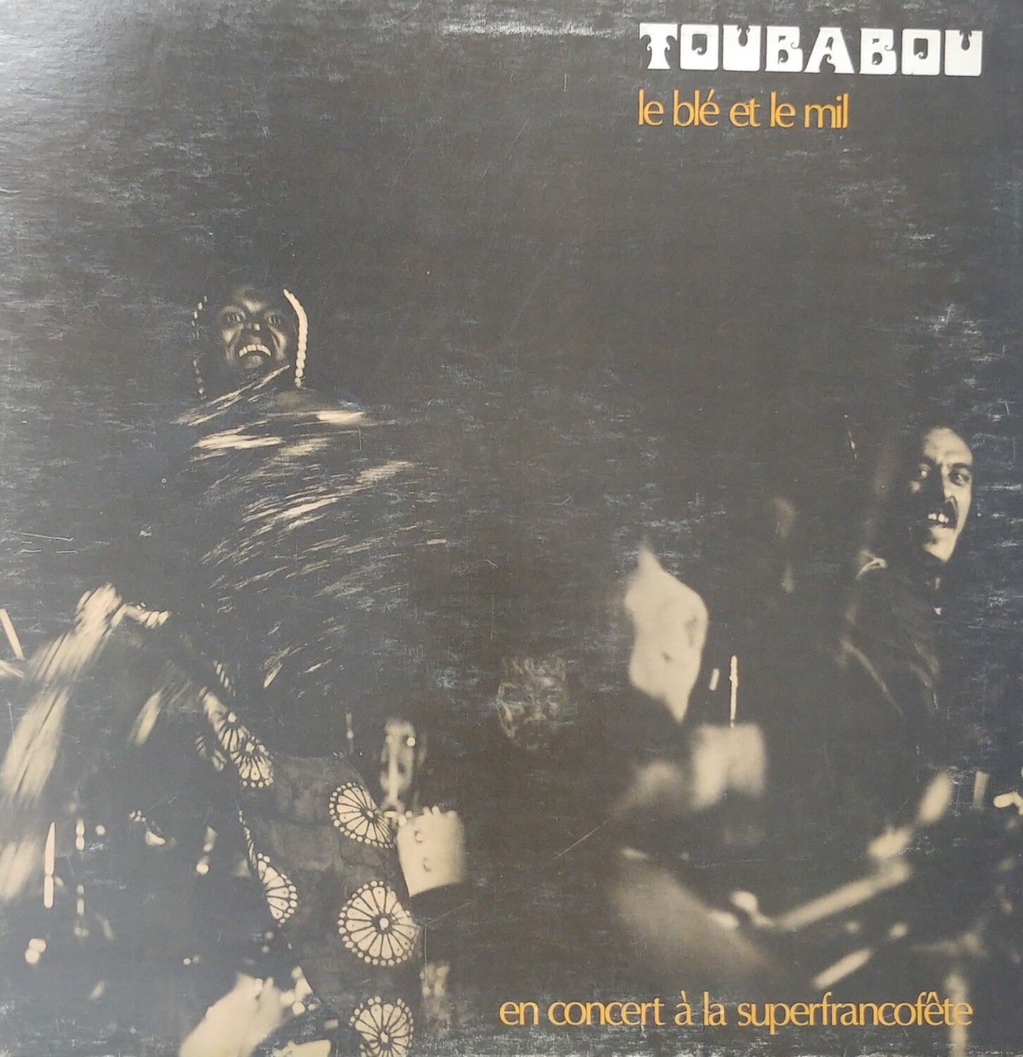 Toubabou - Le blé et Le mil