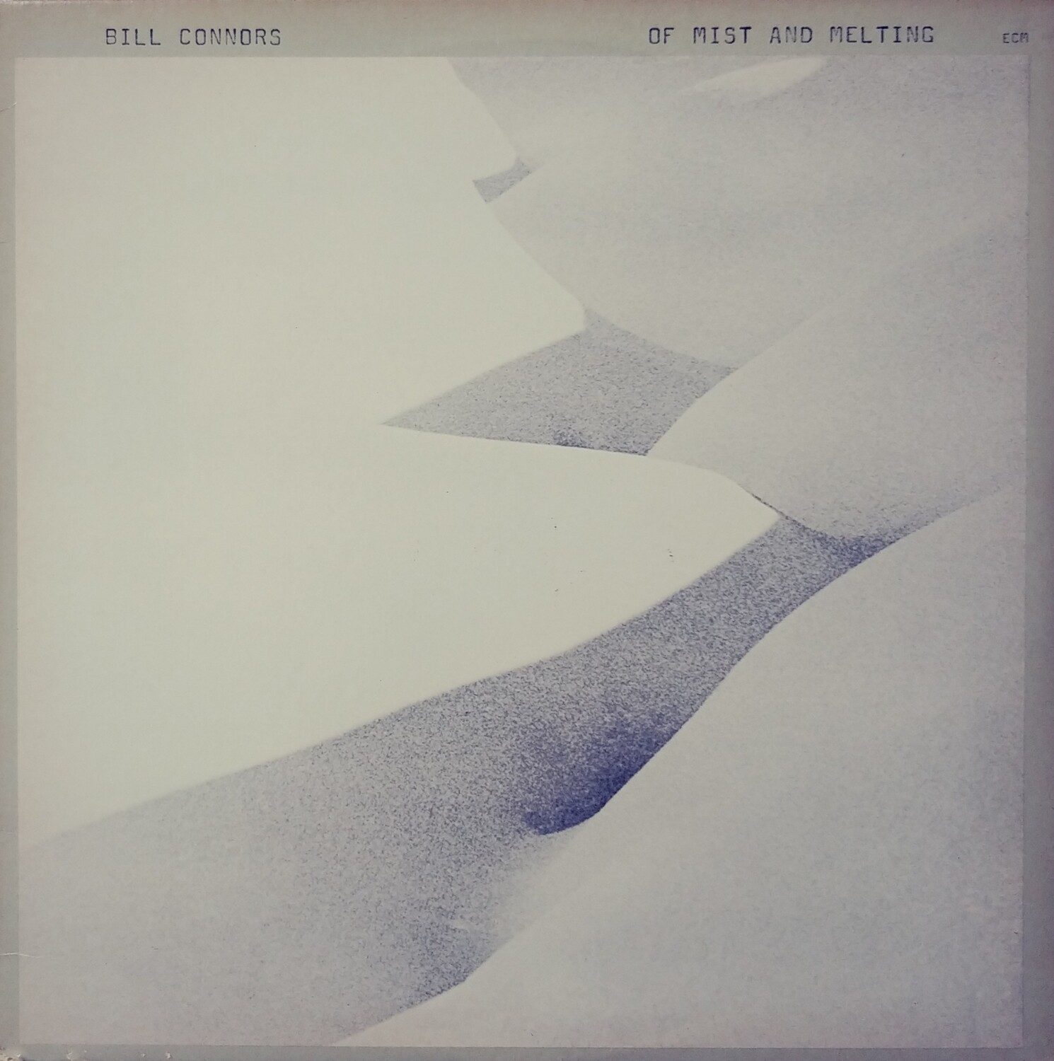 Bill Connors - Of Mist and Melting