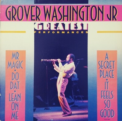 Grover Washington Jr - Greatest Performances