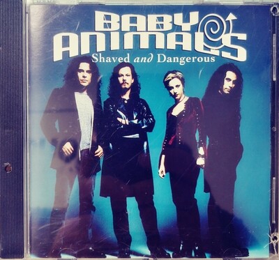 Baby Animals - Shaved and dangerous (CD)