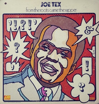 Joe Tex - From the roots came the rapper