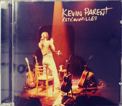 Kevin Parent - Retrouvailles (CD)
