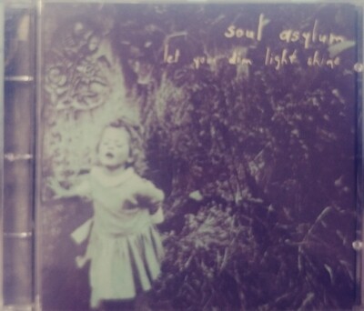 Soul Asylum - Let your dim light shine (CD)