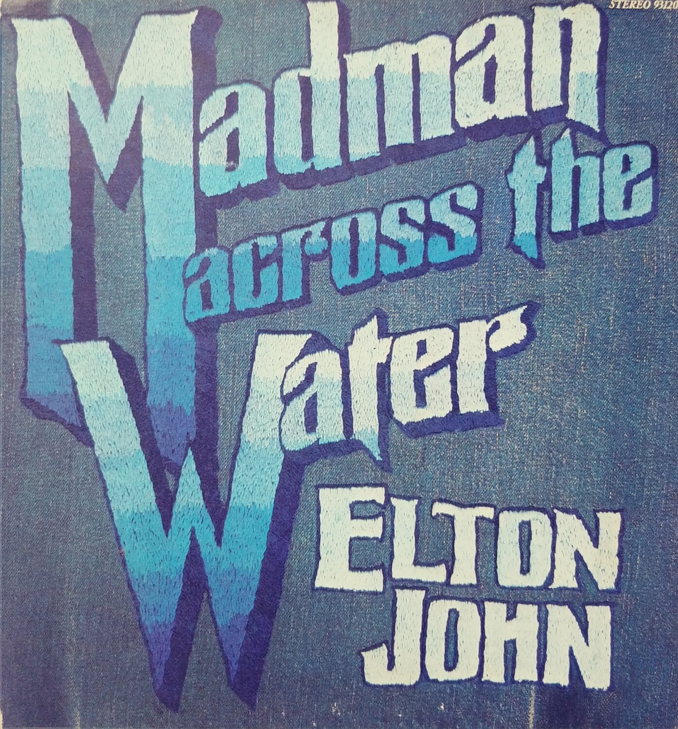 Elton John - Madman across the water