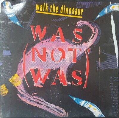 Was (Not Was) - Walk the dinosaur