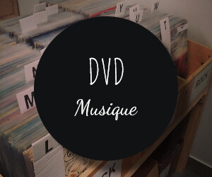 DVD SPECTACLE - MUSIQUE
