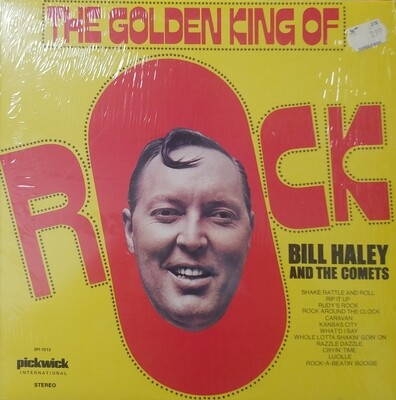 Bill Haley & The Comets - The Golden King of Rock