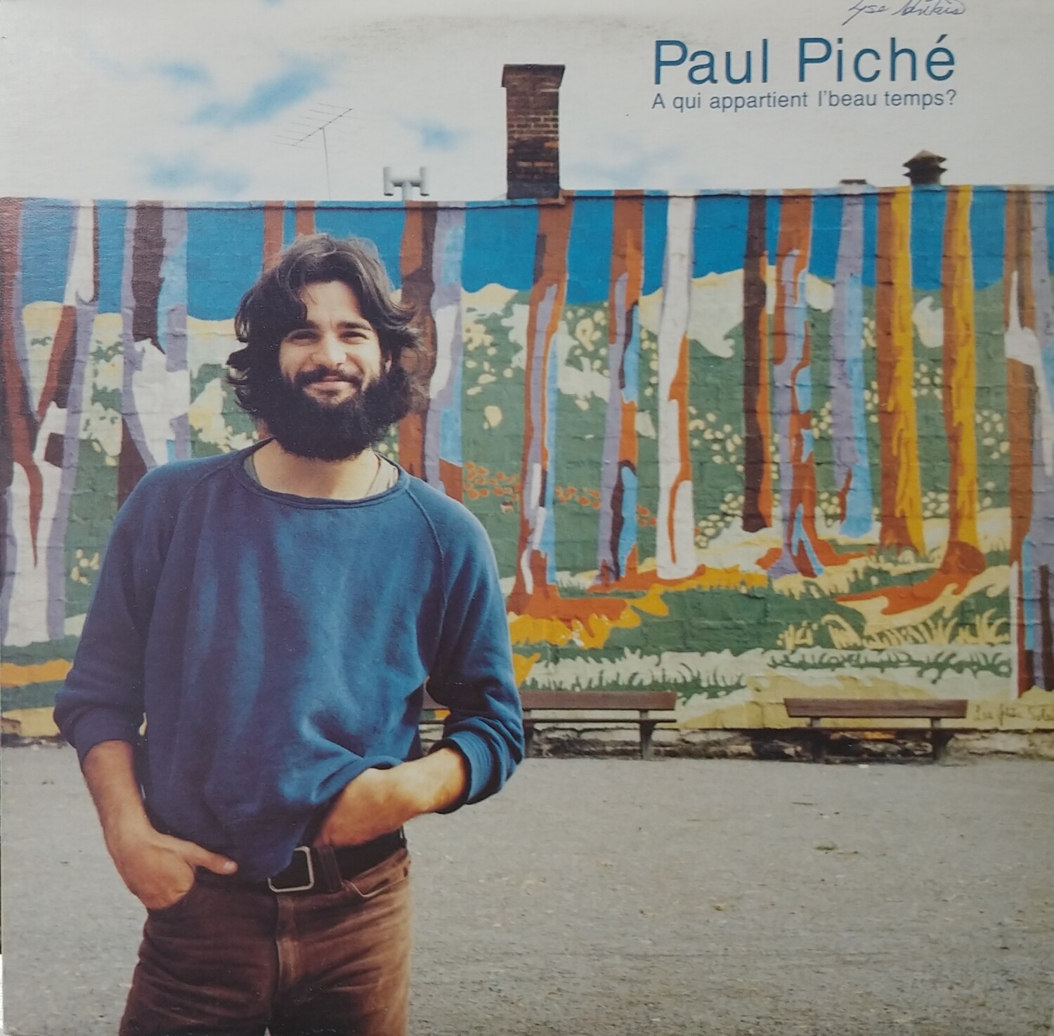Paul Piché - A qui appartient l'beau temps