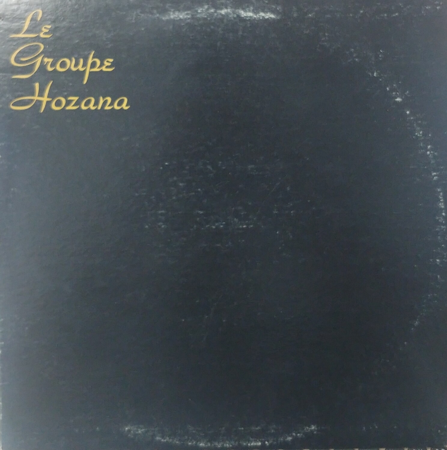 Le groupe Hozana - Le groupe Hozana