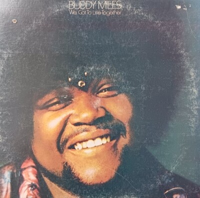 Buddy Miles - We got to live together