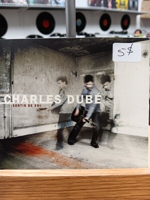 Charles Dubé - Sortir de soi (CD)