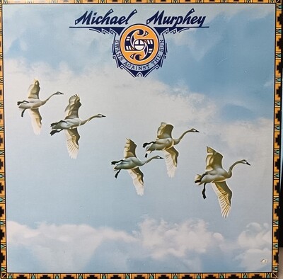 Michael Murphey - Swans against the sun