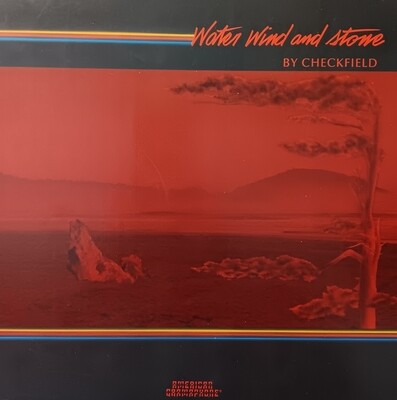 Checkfield - Water, Wind and Stone