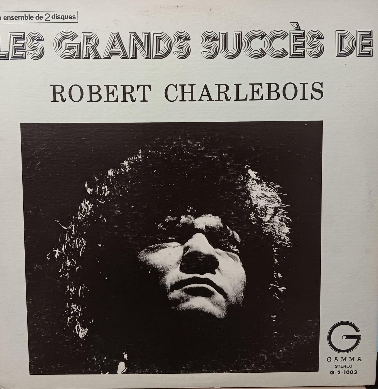 ROBERT CHARLEBOIS - Les grands succès de Robert Charlebois