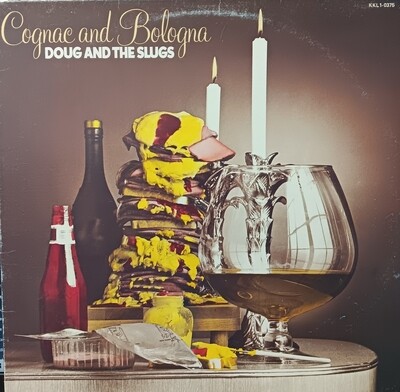 DOUG AND THE SLUGS - Cognac and Bologna