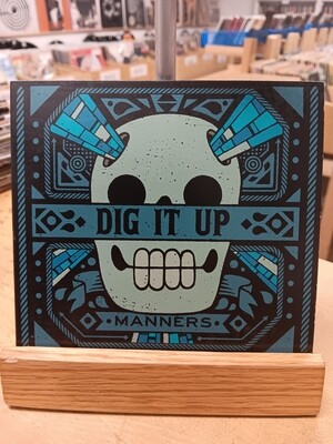 DIG IT UP - Manners (CD)