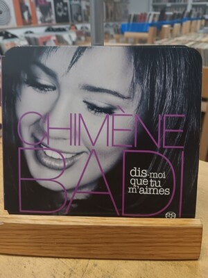 CHIMÈNE BADI - Dis-moi que tu m'aimes (CD)