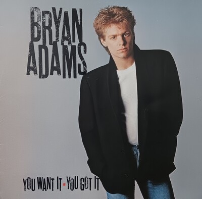 BRYAN ADAMS - You want it You got it