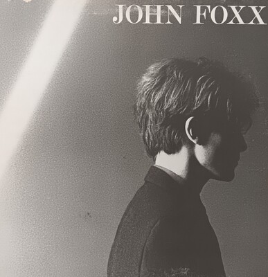 JOHN FOXX - JOHN FOXX