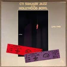 VARIOUS - CTI Summer Jazz at the Hollywood Bowl Live Two