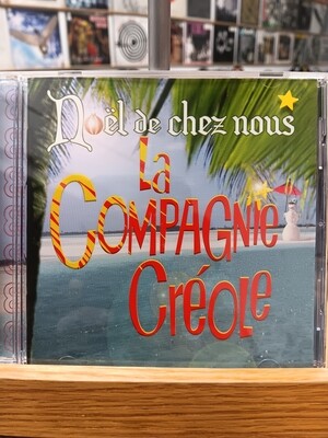 LA COMPAGNIE CRÉOLE - Noël de chez nous (CD)