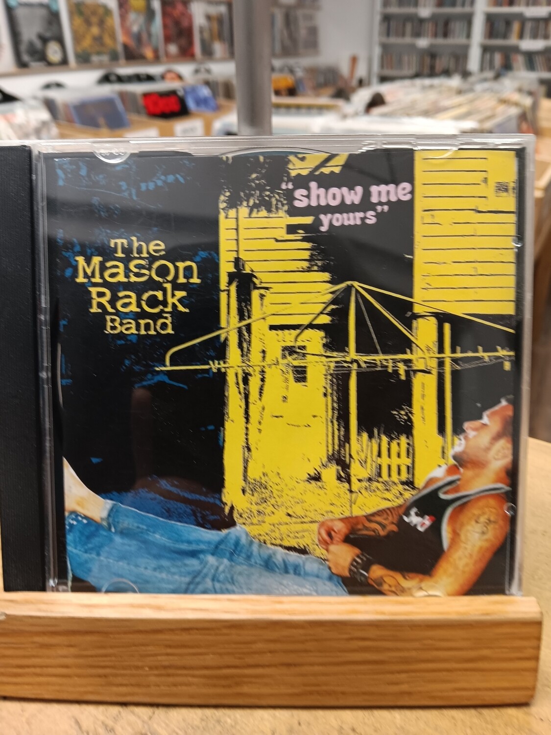 THE MASON RACK BAND - Show me yours (CD)