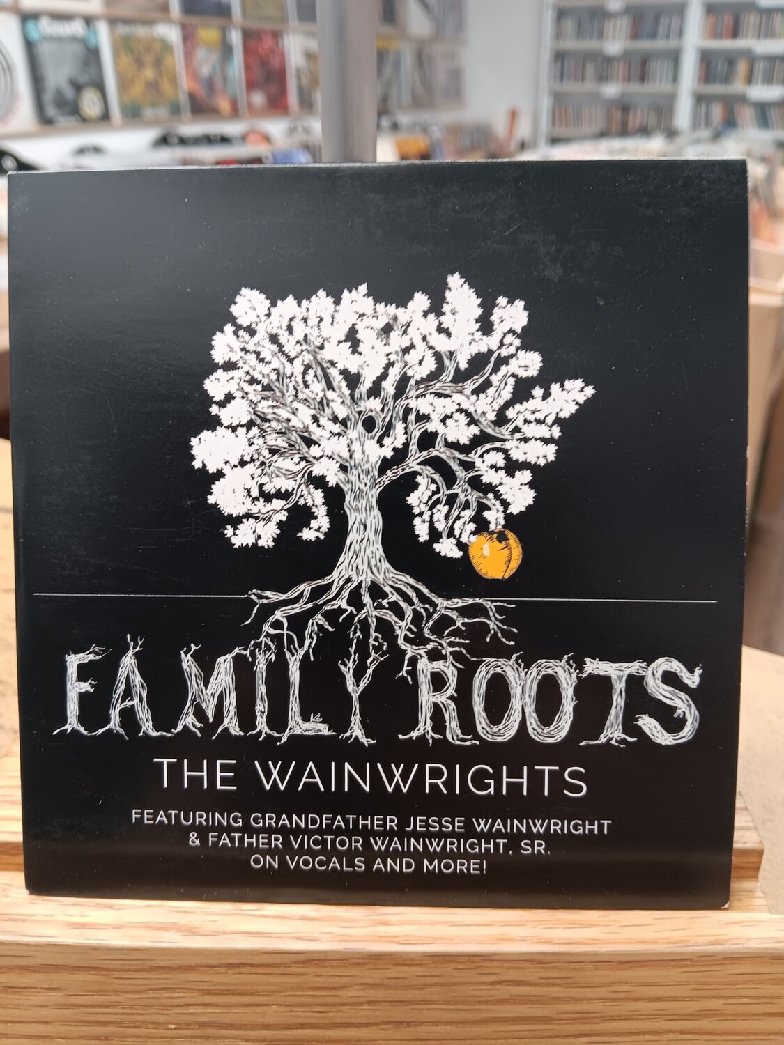 THE WAINWRIGHTS - Family Roots Still Smokin' (CD)