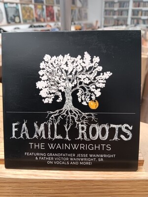 THE WAINWRIGHTS - Family Roots Still Smokin&#39; (CD)