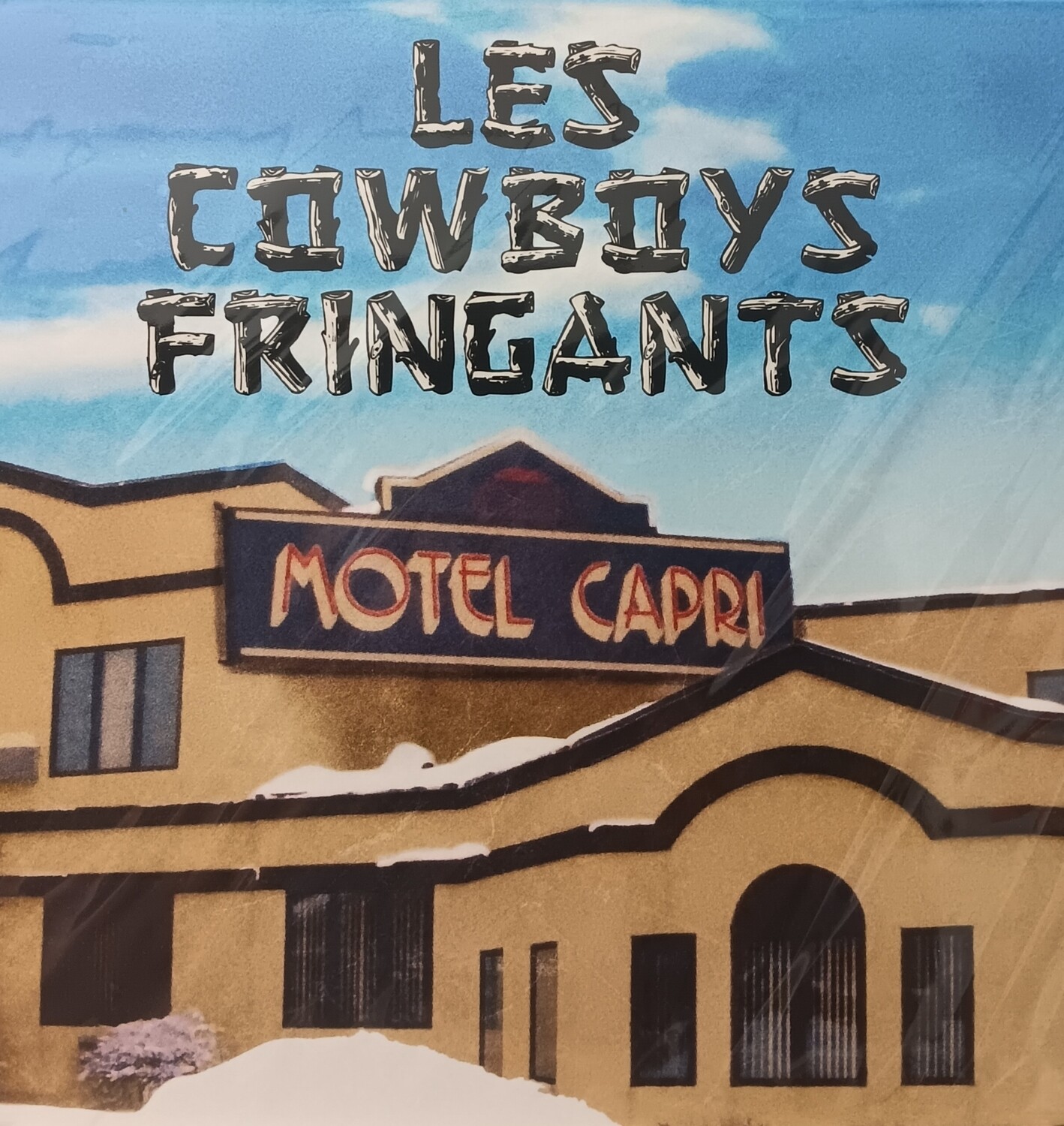COWBOYS FRINGANTS - Motel Capri