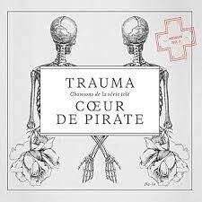 COEUR DE PIRATE - TRAUMA (CD)