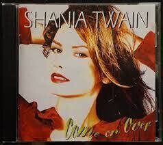 SHANIA TWAIN - COME ON OVER (CD)