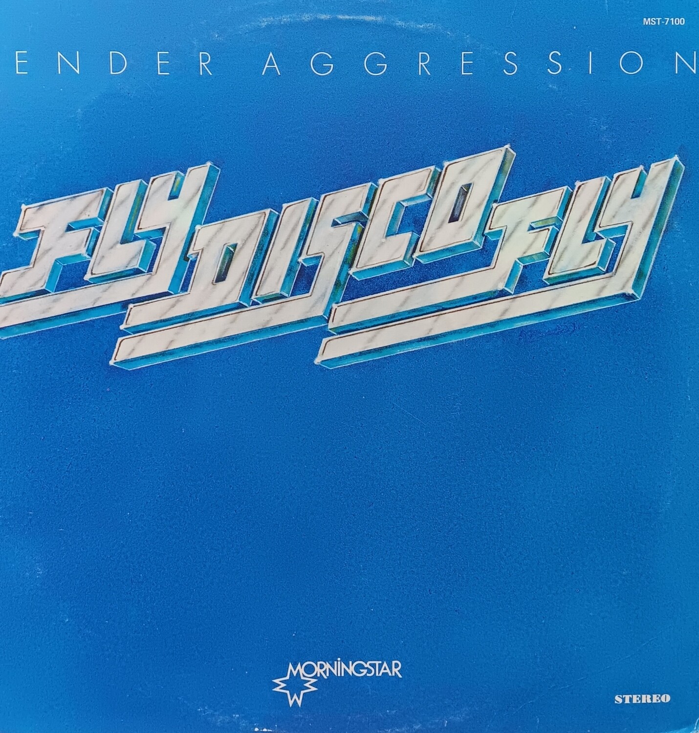 TENDER AGGRESSION - Fly Disco Fly