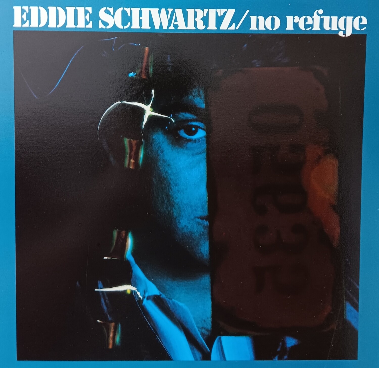 EDDIE SCHWARTZ - No refuge
