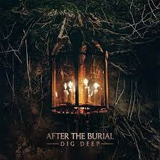 AFTER THE BURIAL - DIG DEEP (CD)