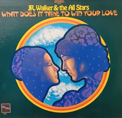 JR WALKER &amp; THE ALL STARS - What does it take to win your love