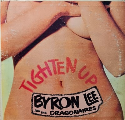 BYRON LEE AND THE DRAGONAIRES - Tighten Up