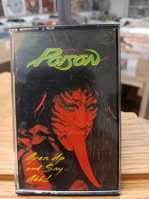 POISON - Open up and say ahh (CASSETTE)