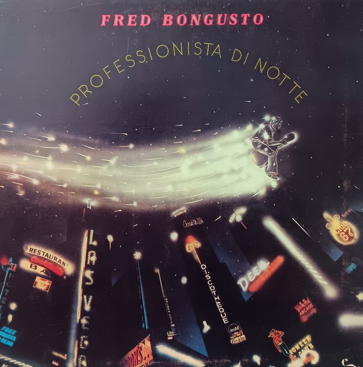 FRED BONGUSTO - Professionista di notte