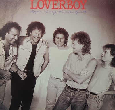 LOVERBOY - Lovin every minute of it