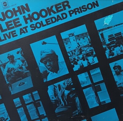 JOHN LEE HOOKER - Live at Soledad Prison (SOLEDAD ON MY MIND)