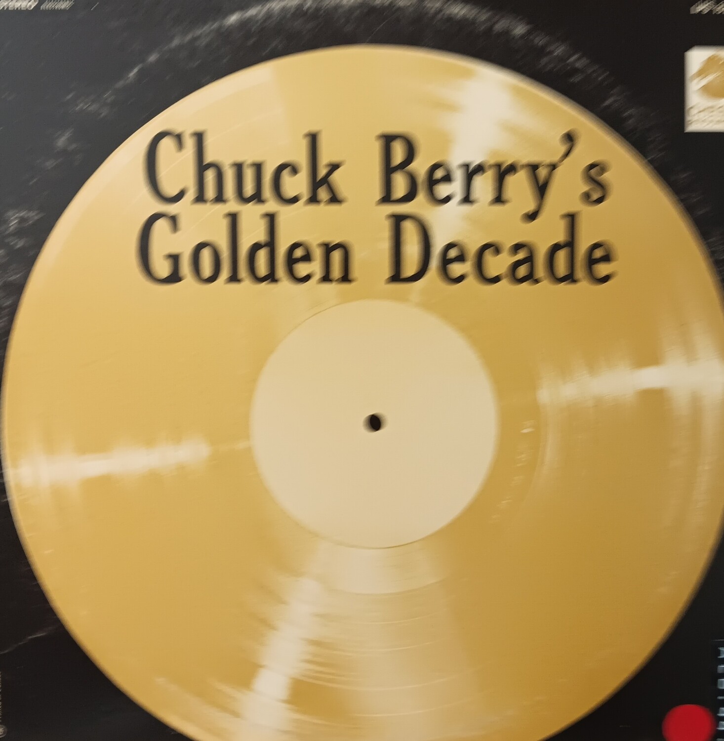CHUCK BERRY - Chuck Berry&#39;s Golden Decade