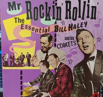 BILL HALEY AND HIS COMETS - Mr Rockin Rollin The Essential of Bill Haley